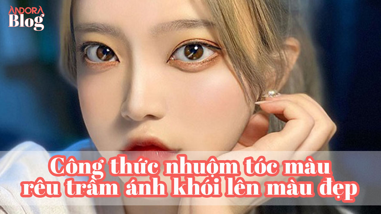 Công thức nhuộm tóc màu rêu trầm ánh khói lên màu đẹp